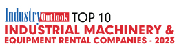 Top 10 Industrial Machinery & Equipment Rental Companies - 2023