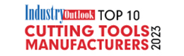 Top 10 Cutting Tools Manufacturers - 2023