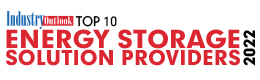 Top 10 Energy Storage Solution Providers - 2022