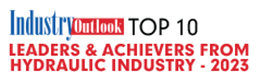 Top 10 Leaders & Achievers From Hydraulic Industry - 2023