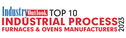 Top 10 Industrial Process Furnaces & Ovens Manufacturers  - 2023