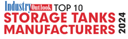 Top 10 Storage Tanks Manufacturers - 2024
