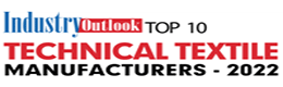 Top 10 Technical Textile Manufacturers - 2022