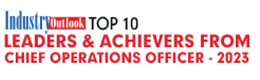 Top 10 Leaders & Achievers From Chief Operations Officer - 2023