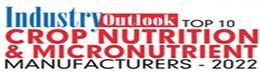 Top 10 Crop Nutrition & Micronutrient Manufacturers - 2022