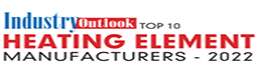 Top 10 Heating Element Manufacturers - 2022