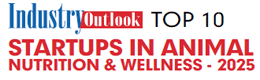 Top 10 Startups In Animal Nutrition & Wellness - 2025