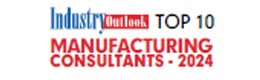 Top 10 Manufacturing Consultants In India - 2024