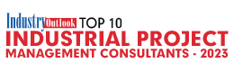 Top 10 Industrial Project Management Consultants - 2023