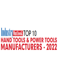 Top 10 Hand Tools & Power Tools Manufacturers – 2022
