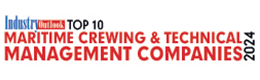 Top 10 Maritime Crewing & Technical Management Companies - 2024