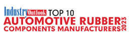 Top 10 Automotive Rubber Components Manufacturers - 2023