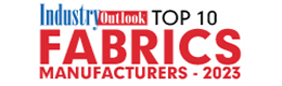 Top 10 Fabrics Manufacturers - 2023
