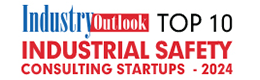 Top 10 Industrial Safety Consulting Startups - 2024