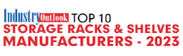 Top 10 Storage Racks & Shelves Manufacturers - 2023
