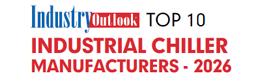 Top 10 Industrial Chiller Manufacturers - 2026