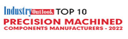 Top 10 Precision Machined Components Manufacturers - 2022