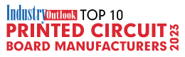 Top 10 Printed Circuit Board Manufacturers- 2023