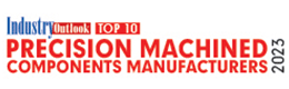 Top 10 Precision Machined Components Manufacturers - 2023