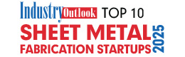 Top 10 Sheet Metal Fabrication Startups - 2025