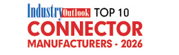 Top 10 Connector Manufacturers - 2026