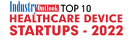 Top 10 Healthcare Device Startups - 2022