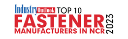 Top 10 Fastener Manufacturers In NCR - 2023