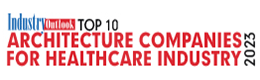 Top 10 Architecture Companies  For Healthcare Industry - 2023