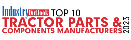 Top 10 Tractor Parts & Components Manufacturers - 2023