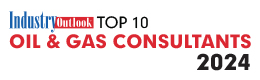 Top 10 Oil & Gas Consultants - 2024