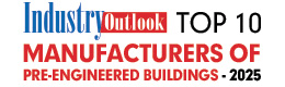 Top 10 Manufacturers Of  Pre-Engineered Buildings - 2025