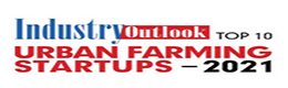 Top 10 Urban Farming Startups - 2021