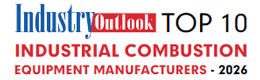 Top 10 Industrial Combustion Equipment Manufacturers - 2026