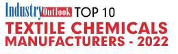 Top 10 Textile Chemicals Manufacturers - 2022