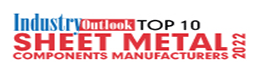 Top 10 Sheet Metal Components Manufacturers - 2022