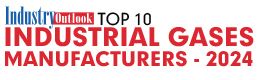 Top 10 Industrial Gases Manufacturers - 2024