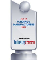 Top 10 Forgings Manufacturers - 2021