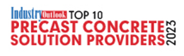 Top 10 Precast Concrete Solution Providers - 2023